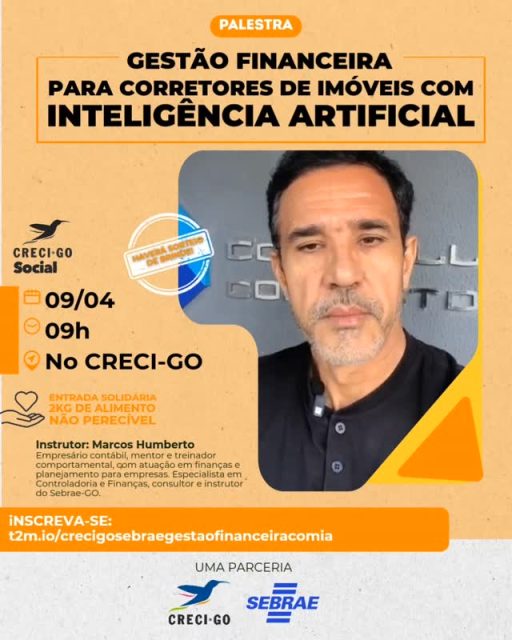 💸O dinheiro entra… mas você não sabe exatamente para onde vai?

O especialista do Sebrae, Marcos Humberto, vai te mostrar como usar a inteligência artificial para organizar suas finanças de forma simples, prática e estratégica no dia a dia.

Sem complicação. Sem planilhas impossíveis.

👉 Mais clareza para decidir melhor e lucrar mais.

Ficou curioso? Então não perde.

💡 Palestra: Gestão Financeira para Corretores de Imóveis com Inteligência Artificial

📅 09/04 | ⏰ 09h

📍 CRECI-GO

🎟 Entrada solidária: 2kg de alimento não perecível

⚠️ Vagas limitadas — quem deixar pra depois pode ficar de fora.

👉 Garanta sua inscrição agora:

https://t2m.io/crecigosebraegestaofinanceiracomia

#crecigoias #sebrae #gestaofinanceira #inteligenciaartificial #corretordeimoveis