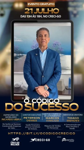 🚀 O sucesso no mercado imobiliário não acontece por acaso. Ele é construído com estratégia, conhecimento e atitude.

O empresário imobiliário Ricardo Vieira, um dos palestrantes do O Código do Sucesso, faz um convite especial para você participar deste grande encontro de capacitação.

📅 21 de julho

🕐 Das 13h às 18h

📍 CRECI-GO

🎟️ Evento gratuito

⚠️ As vagas são limitadas. Garanta a sua agora!

🔗 Inscreva-se: https://bit.ly/ocodigocrecigo

Marque um corretor de imóveis que não pode ficar de fora dessa oportunidade! 👇

#CRECIGO #OCódigoDoSucesso #Capacitação #DesenvolvimentoProfissional