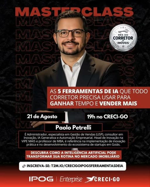 🚨 ÚLTIMAS VAGAS!

Se você ainda não se inscreveu, essa é a hora. ⏰

No dia 21 de agosto, às 19h, o CRECI-GO e o IPOG realizam a Masterclass “As 5 Ferramentas de IA que Todo Corretor Precisa Usar para Ganhar Tempo e Vender Mais”.

Você vai descobrir, na prática, como a Inteligência Artificial pode transformar sua rotina, otimizar tarefas e ajudar a potencializar seus resultados no mercado imobiliário. 🤖🏠

🎯 Evento gratuito

📅 21 de agosto

⏰ 19h

📍 CRECI-GO

🎤 Paolo Petrelli

⚠️ AS VAGAS ESTÃO ACABANDO!

👉 Garanta agora a sua inscrição:

t2m.io/CRECIGOIPOG5FERRAMENTASDEIA

Não deixe para depois. As últimas vagas podem acabar antes do evento!

#CRECIGO #IPOG #InteligenciaArtificial #IAMercadoImobiliario #UltimasVagas